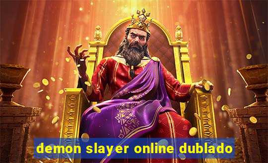 demon slayer online dublado